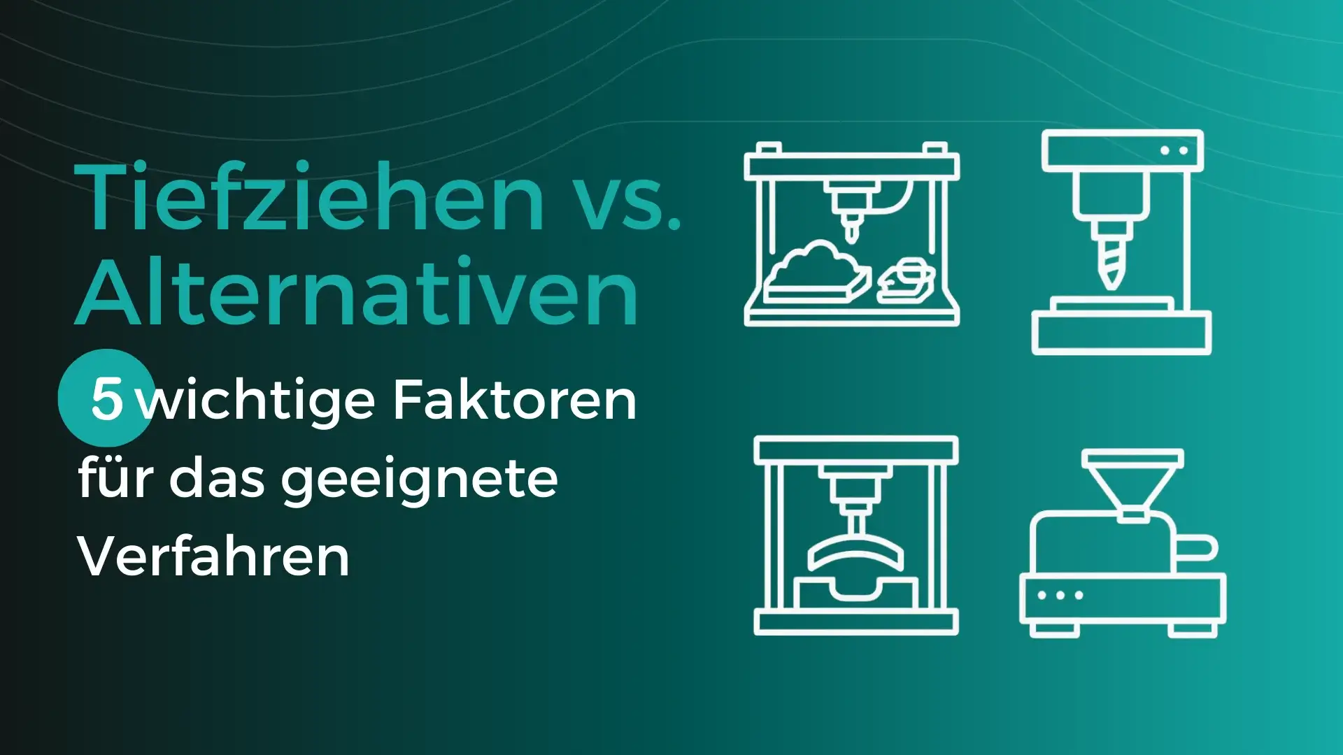 Tiefziehen vs. Alternativen_Banner